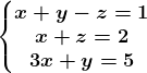 \left\\beginmatrix x+y-z=1\\x+z=2 \\3x+y=5 \endmatrix\right.